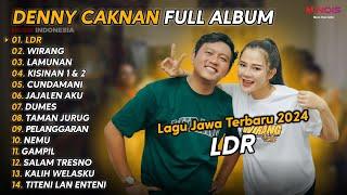 DENNY CAKNAN FULL ALBUM TERBARU 2024 LDR | LAGU JAWA TERBARU 2024