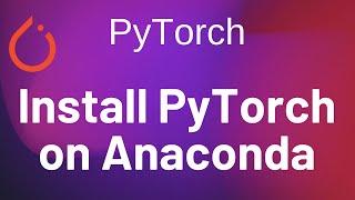 PyTorch Tutorial 2 - Install PyTorch Windows 10 Anaconda