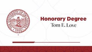 2024 Honorary Degree Recipient Tom E. Love | University of Oklahoma