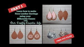 TUTORIAL PART 1 | Faux Leather Earrings | Silhouette Cameo