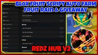 No Key Script Blox Fruit Mobile REDZ HUB  FRUIT RAIN , AUTO FARM & GIVEAWAY | Arceus X Fluxus Delta