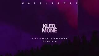 Kled Mone ft. One Guy Stand - Watchtower ( Antonis Kanakis Club Mix )