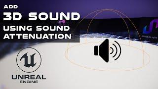 How to Make 3D Sound in unreal engine 5 Using Sound Attenuation