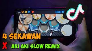 DJ 4 Sekawan X Aki Aki Slow Remix _ Real Drum Cover