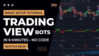 Free Tradingview Bot In 6 Minutes