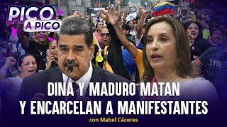 Dina y Maduro matan y encarcelan a manifestantes | Pico a Pico con Mabel Cáceres