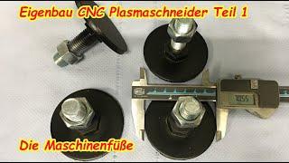 Eigenbau CNC Plasmaschneider 2.0 | DIY CNC Plasma | Teil 1 die Maschinenfüße werden gebaut.