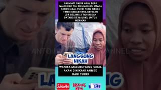 Gadis Maluku utara yang di datangi pacar dari Turki dan langsung nikah #shorts #masukberanda