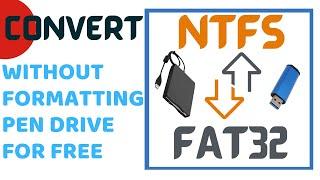 Convert NTFS to FAT32 Without losing data for free