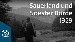 Das Sauerland und die Soester Börde 1929 - Durch das schöne Westfalen 03/04 | FILMSCHÄTZE