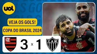 FLAMENGO 3 X 1 ATLÉTICO-MG - COPA DO BRASIL; VEJA OS GOLS!