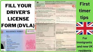 APPLY FOR UK DRIVER'S LICENSE PLUS DETAILED STEP BY STEP PROCESS TO FILL DRIVER'S LICENSE FORM