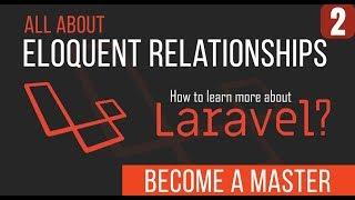 Eloquent Relationship Model - Become a Master in Laravel - 12