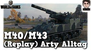 World of Tanks - M40/M43 - (Replay) Arty Alltag auf Tier 8