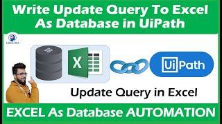 Session 5-Update Query to Excel As Database in UiPath | Excel As DB Automation UiPath