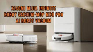 XIAOMI MIJIA Infinite Robot Vacuum-MOP M30 PRO | AI Robot Vacuum