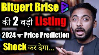 Bitgert Brise 2 Big Listing | Price Prediction 2025 | bitgert news today | Crypto news | updates