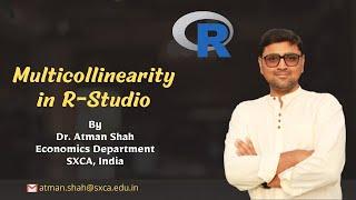 Testing Multicollinearity using R-Studio || Dr. Atman Shah || SXCA