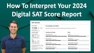 Digital SAT 2024:  How To Interpret Your Digital SAT Score Report