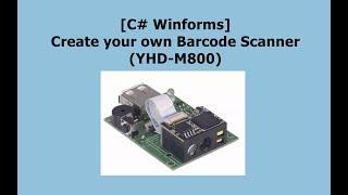 [C# Winforms] Create your own Barcode Scanner app! (YHD-M800)