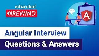 Angular Interview Questions and Answers | Angular 8 Interview Preparation | Edureka  Rewind