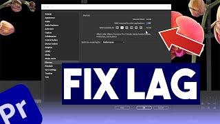 How To Fix Lag In Adobe Premiere Pro CC