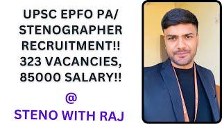 UPSC EPFO Personal Assistant  | STENOGRAPHER Recruitment |StenoWithRAJ | RITU RAJ SINGH | 85k salary