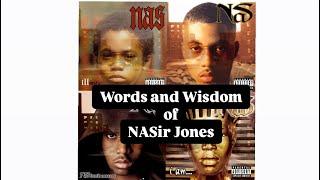 Words and Wisdom of NASir Jones