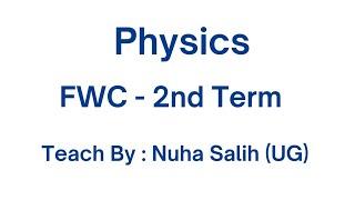 Fwc | 2023 | 2nd Term| Physics | MCQ Explanation