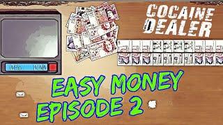 Earning Easy Reputation (Cocaine Dealer EP2)