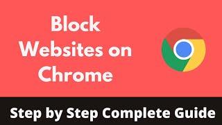 How to Block Websites on Chrome (2022) | Block Site on Google Chrome