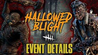 HALLOWED BLIGHT! Event Details - Dead by Daylight with HybridPanda