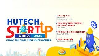 HUTECH Startup Wings 2025 nhận đăng ký đến ngày  08/4