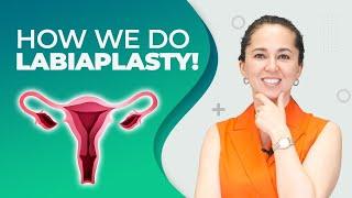 HOW WE DO LABIAPLASTY? | Dr. Ebru Ünal | Turkey