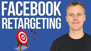 Facebook Retargeting Ads Tutorial 2024 | Perfect For Beginners!