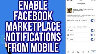 How to Enable Facebook Marketplace Notifications From Mobile