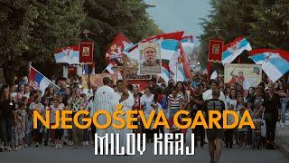 Njegoševa Garda - MILOV KRAJ