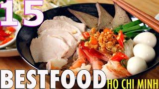 Travel Guide: TOP 15 Foods n Restaurants BEST OF THE BESTS In Ho Chi Minh, Vietnam