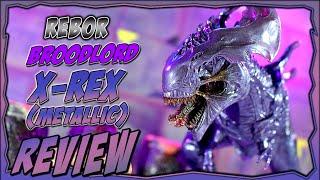 Rebor BroodLord X-Rex (Metallic) REVIEW