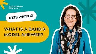 What is an IELTS Band 9 Model Answer for Writing Task 2?