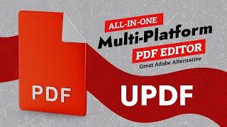The Ultimate All-In-One Multi Platform PDF Editor - UPDF