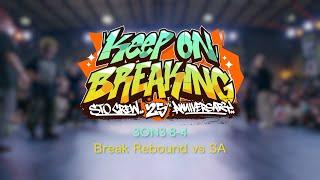 Break Rebound vs SA | 8-4 | 3on3 | Keep On Breaking x STO Crew 25th Anniversary