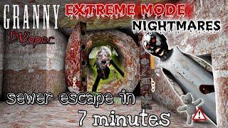 Granny 1.8 Extreme Nightmare Mode Sewer Escape In 7 Minutes