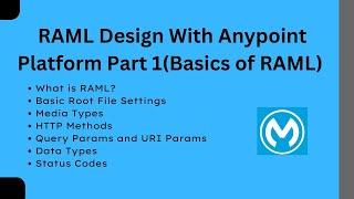 Part 1 :- RAML Module | RAML Basics | Root File | Media Types | Status Codes | Indentation | Mule 4