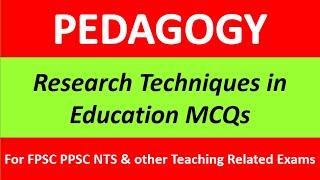 Research Techniques in Education MCQs [FPSC]