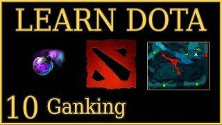 Learn Dota Episode 10 Ganking