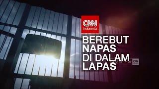 FULL - Berebut Napas dalam Lapas, Special Program