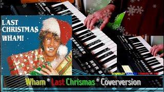 Wham! last Christmas * Coverversion * Genos Tyros Yamaha Korg