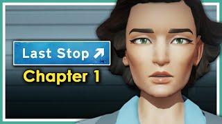 Three Lives, One Mystery - Last Stop Game Chapter 1 Let's Play PC Gameplay