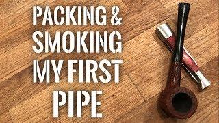 Packing and Smoking my first tobacco pipe - How to